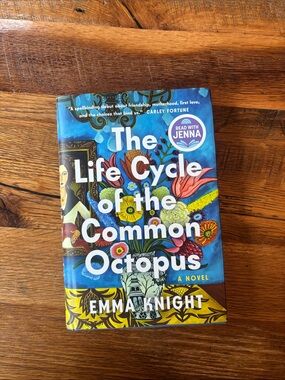 The Life Cycle of the Common Octopus: A Read with Jenna Pick -- Emma Knight